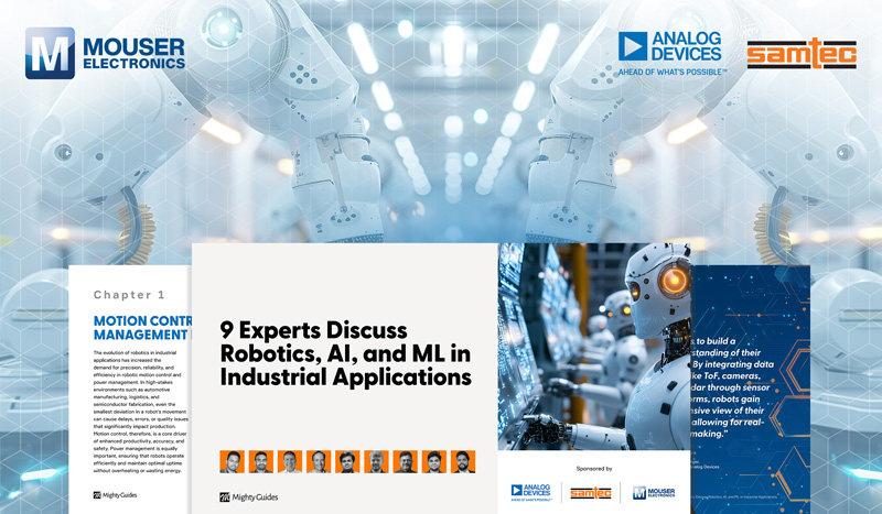 貿(mào)澤電子聯(lián)合ADI與Samtec發(fā)布工業(yè)AI/ML電子書(shū):探索工業(yè)自動(dòng)化未來(lái) 貿(mào)澤電子聯(lián)合ADI與Samtec發(fā)布工業(yè)AI/ML電子書(shū):探索工業(yè)自動(dòng)化未來(lái)