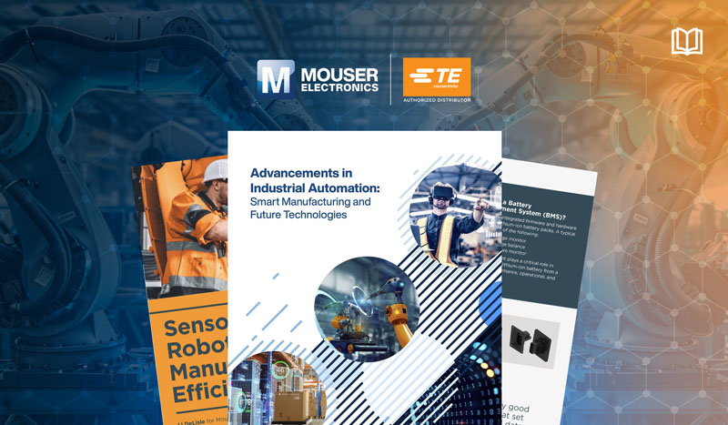 強(qiáng)強(qiáng)聯(lián)手！貿(mào)澤攜TE用電子書解碼智能制造破局之道